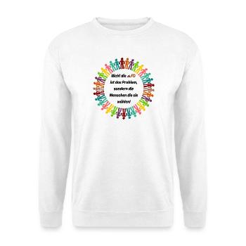 NICHT AFD IST DAS PROBLEM, SONDERN DIE MENSCHEN - Unisex Pullover - Weiß - Vorne - Alina (178cm) & Michal (187cm)