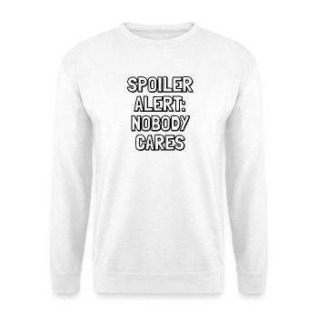 Spoiler: Niemand interessiert sich – Sarkastisches Zitat - Unisex Pullover - Weiß - Vorne - Alina (178cm) & Michal (187cm)