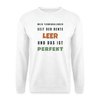 Rentner Terminkalender leer und perfekt - Rente - Unisex Pullover - Weiß - Vorne - Alina (178cm) & Michal (187cm)