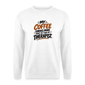 Mein Kaffee weiß mehr über mich als mein Therapeut - Unisex Pullover - Weiß - Vorne - Alina (178cm) & Michal (187cm)
