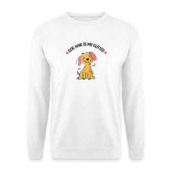 Dog Hair Is My Glitter Hund Haare Frauchen Spruch - Unisex Pullover - Weiß - Vorne - Alina (178cm) & Michal (187cm)