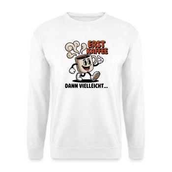 Erst Kaffee - Unisex Pullover - Weiß - Vorne - Alina (178cm) & Michal (187cm)