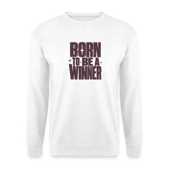 Born To Be A Winner Gewinner Motivation Spruch - Unisex Pullover - Weiß - Vorne - Alina (178cm) & Michal (187cm)