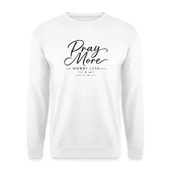Bete mehr, sorge dich weniger - Unisex Pullover - Weiß - Vorne - Alina (178cm) & Michal (187cm)