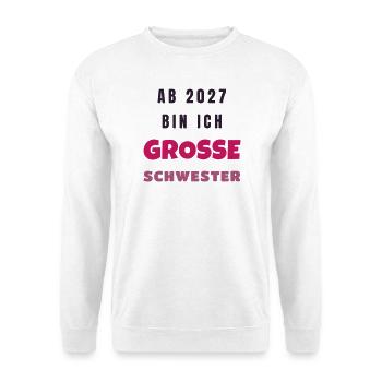 Ab 2027 bin ich große Schwester Baby Geschenk - Unisex Pullover - Weiß - Vorne - Alina (178cm) & Michal (187cm)