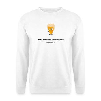 Schönes, lustiges Bier Design zum 30. Geburtstag - Unisex Pullover - Weiß - Vorne - Alina (178cm) & Michal (187cm)