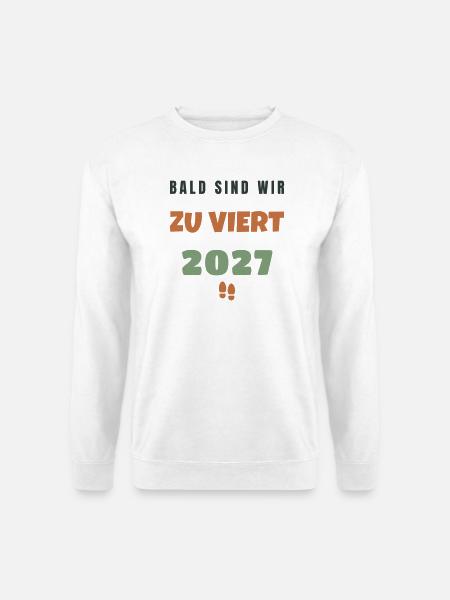 Bald zu Viert 2027 Familienzuwachs Baby - Unisex Pullover - Weiß