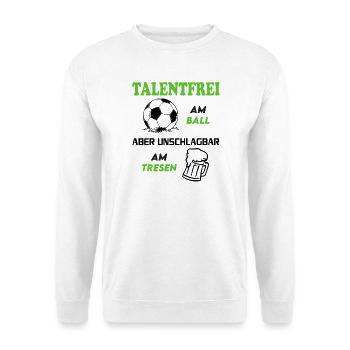 Fußball Fussball Talentfrei am Ball Tresen Bier - Unisex Pullover - Weiß - Vorne - Alina (178cm) & Michal (187cm)