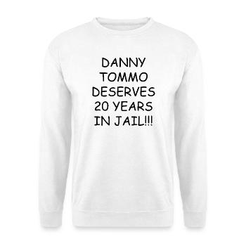 Danny Tommo verdient 20 Jahre Gefängnis – Schwarzer Text - Unisex Pullover - Weiß - Vorne - Alina (178cm) & Michal (187cm)