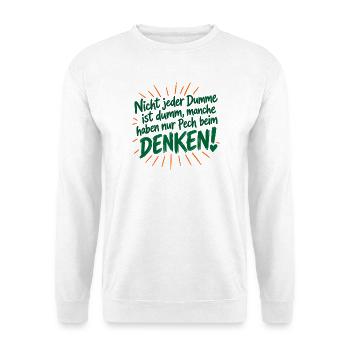 Nicht jeder Dumme is dumm - haben Pech beim Denken - Unisex Pullover - Weiß - Vorne - Alina (178cm) & Michal (187cm)