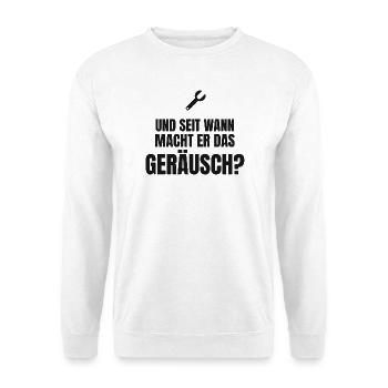 Und seit wann macht er das Geräusch? - Werkstatt - Unisex Pullover - Weiß - Vorne - Alina (178cm) & Michal (187cm)