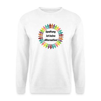 SPALTUNG IST KEINE ALTERNATIVE, GEGEN RECHTS NONZS - Unisex Pullover - Weiß - Vorne - Alina (178cm) & Michal (187cm)