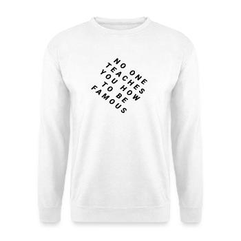 Niemand lernt, berühmt zu werden - Unisex Pullover - Weiß - Vorne - Alina (178cm) & Michal (187cm)