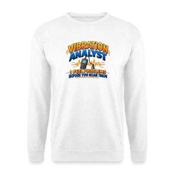 Vibrationsanalyst – Ich spüre Probleme vor dir. Hea - Unisex Pullover - Weiß - Vorne - Alina (178cm) & Michal (187cm)