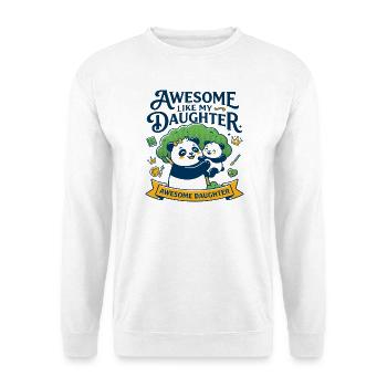 Awesome Like My Daughter Family Slogan - Unisex Pullover - Weiß - Vorne - Alina (178cm) & Michal (187cm)