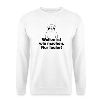 WOLLEN IST WIE MACHEN NUR FAULER LUSTIGER SPRUCH - Unisex Pullover - Weiß - Vorne - Alina (178cm) & Michal (187cm)