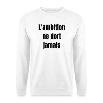 L'ambition ne dort jamais - Unisex Pullover - Weiß - Vorne - Alina (178cm) & Michal (187cm)