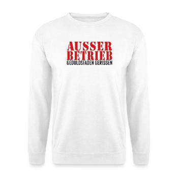 Ausser Betrieb Pause Feierabend Lustiger Spruch - Unisex Pullover - Weiß - Vorne - Alina (178cm) & Michal (187cm)