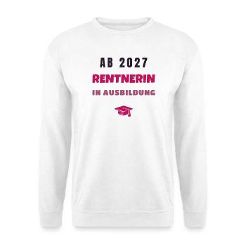 Rentnerin 2027 in Ausbildung Ruhestand Rente - Unisex Pullover - Weiß - Vorne - Alina (178cm) & Michal (187cm)