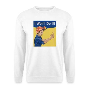 Ich werde es nicht tun - Unisex Pullover - Weiß - Vorne - Alina (178cm) & Michal (187cm)