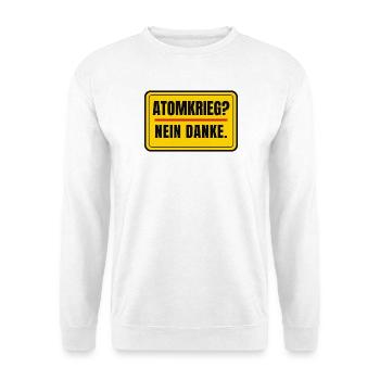 Atomkrieg? Nein danke. – Schild Aufkleber-Look - Unisex Pullover - Weiß - Vorne - Alina (178cm) & Michal (187cm)
