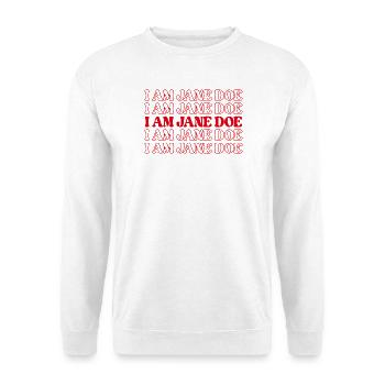 ICH BIN JANE DOE Ich stehe mit Unterstützung der Frauenbewegung - Unisex Pullover - Weiß - Vorne - Alina (178cm) & Michal (187cm)