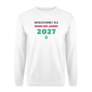 Mama des Jahres 2027 Auszeichnung Muttertag - Unisex Pullover - Weiß - Vorne - Alina (178cm) & Michal (187cm)