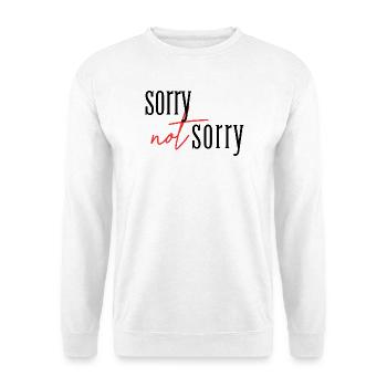 Sorry Not sorry  - Unisex Pullover - Weiß - Vorne - Alina (178cm) & Michal (187cm)