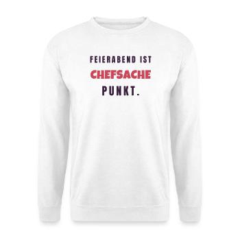 Feierabend Ist Chefsache Lustiger Spruch Geschenk - Unisex Pullover - Weiß - Vorne - Alina (178cm) & Michal (187cm)
