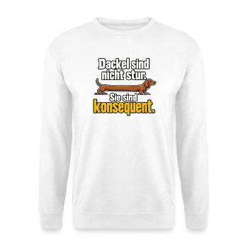 Dackel Spruch Stur Konsequent Dackelbesitzer - Unisex Pullover - Weiß - Vorne - Alina (178cm) & Michal (187cm)