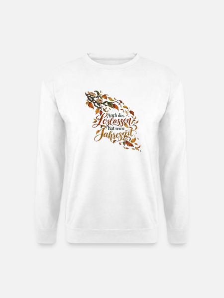 Loslassen im Herbst - Unisex Pullover - Weiß