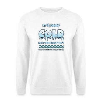 Es ist nur anfangs kalt (wildes Schwimmen) - Unisex Pullover - Weiß - Vorne - Alina (178cm) & Michal (187cm)