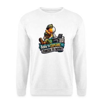 Geboren zum Erkunden, gezwungen zu arbeiten - Unisex Pullover - Weiß - Vorne - Alina (178cm) & Michal (187cm)