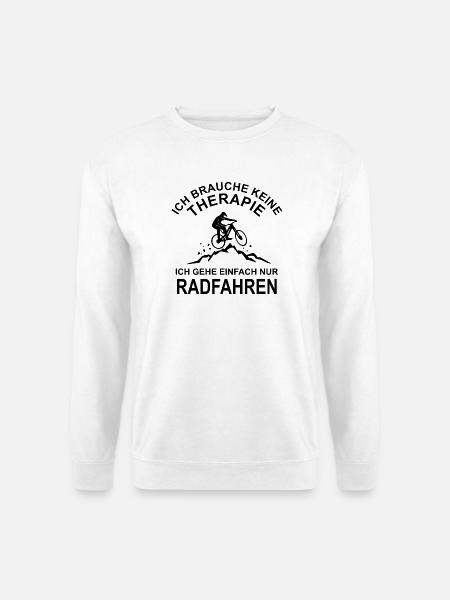 Radfahren - Ich brauche keine Therapie - Unisex Pullover - Weiß