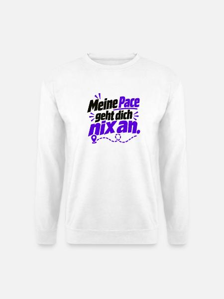 Meine Pace – frecher Laufspruch - Joggen - Laufen - Unisex Pullover - Weiß