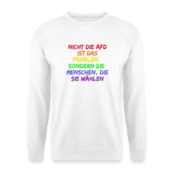 NICHT DIE AFD IST DAS PROBLEM SONDERN DIE WÄHLER - Unisex Pullover - Weiß - Vorne - Alina (178cm) & Michal (187cm)