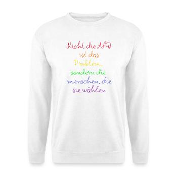 NICHT DIE AFD IST DAS PROBLEM SONDERN DIE WÄHLER - Unisex Pullover - Weiß - Vorne - Alina (178cm) & Michal (187cm)