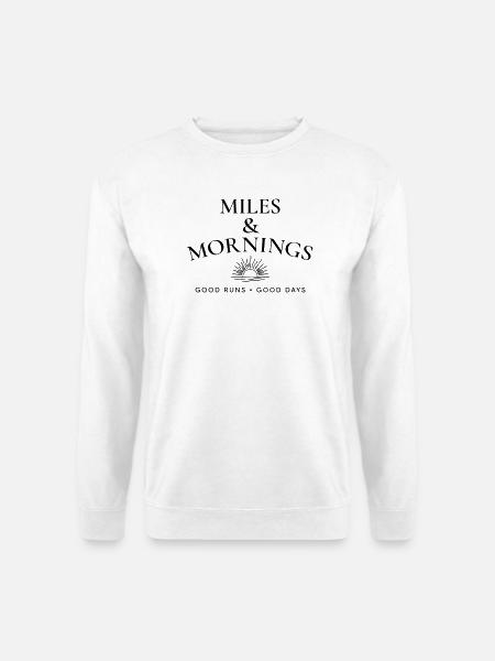 Miles & Mornings – Morgendlicher Lauf-Lebensstil - Unisex Pullover - Weiß