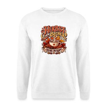 Herbst im Becher Ruhe im Kopf | Cozy Kaffee Spruch - Unisex Pullover - Weiß - Vorne - Alina (178cm) & Michal (187cm)