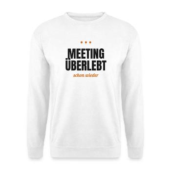 Meeting überlebt – schon wieder - Unisex Pullover - Weiß - Vorne - Alina (178cm) & Michal (187cm)