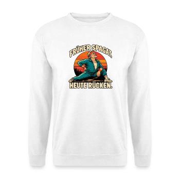 Früher Spagat - Heute Rücken - Unisex Pullover - Weiß - Vorne - Alina (178cm) & Michal (187cm)
