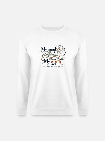 Mein Kopf ist anders, mein Wert nicht - Unisex Pullover - Weiß