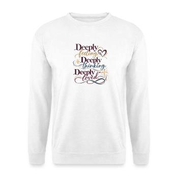 Tief fühlen, Tief denken, Tief geliebt - Unisex Pullover - Weiß - Vorne - Alina (178cm) & Michal (187cm)