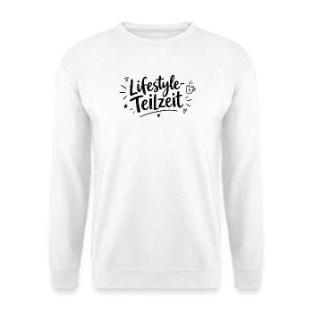 Lifestyle-Teilzeit – Lustiger Spruch - Unisex Pullover - Weiß - Vorne - Alina (178cm) & Michal (187cm)