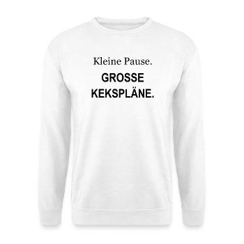 Kleine Pause – Große Kekspläne – schwarz - Unisex Pullover - Weiß - Vorne - Alina (178cm) & Michal (187cm)
