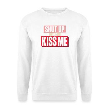 Shut Up And Kiss Me Küss Mich Einfach Valentinstag - Unisex Pullover - Weiß - Vorne - Alina (178cm) & Michal (187cm)
