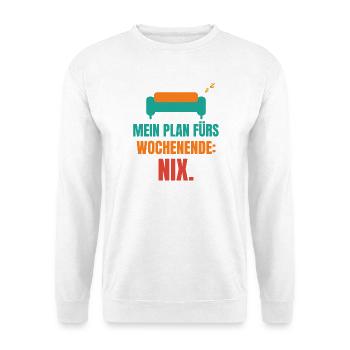 Mein Plan fürs Wochenende: Nix. - Unisex Pullover - Weiß - Vorne - Alina (178cm) & Michal (187cm)