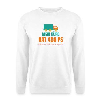 Mein Büro hat 450 PS – LKW-Fahrer Spruch - Unisex Pullover - Weiß - Vorne - Alina (178cm) & Michal (187cm)