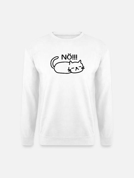 Nö Lustige Faule Katze - Unisex Pullover - Weiß