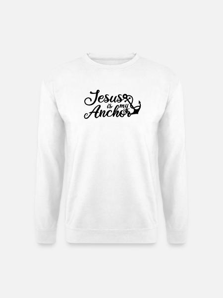 Jesus is my Anchor - Unisex Pullover - Weiß
